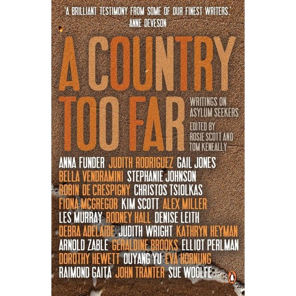 A Country Too Far: Writings on Asylum Seekers, (Paperback)