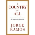 thumbnail image 1 of Pre-Owned A Country for All: An Immigrant Manifesto (Paperback) 0307475549 9780307475541, 1 of 1