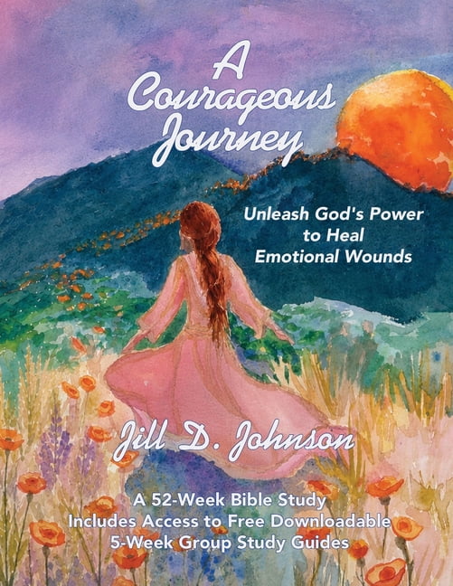 A Courageous Journey: A 52-Week Bible Study Featuring Downloadable 5-Week Group Study Guides, (Paperback)