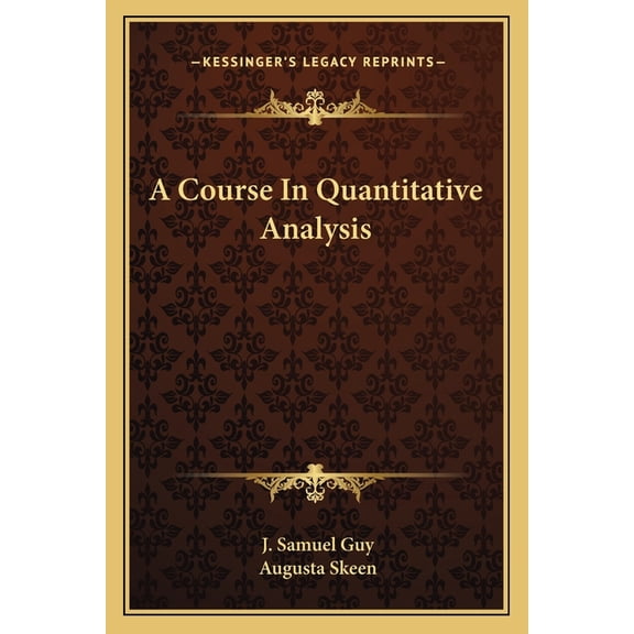 A Course In Quantitative Analysis (Paperback)
