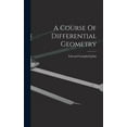 thumbnail image 1 of A Course Of Differential Geometry, (Hardcover), 1 of 1
