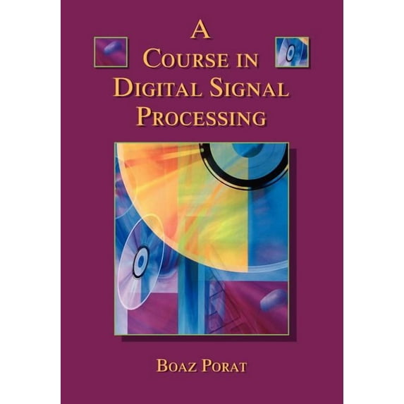 A Course in Digital Signal Processing, (Paperback)