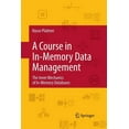 thumbnail image 1 of A Course in In-Memory Data Management: The Inner Mechanics of In-Memory Databases, (Paperback), 1 of 1