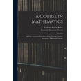thumbnail image 1 of A Course in Mathematics: Algebraic Equations, Functions of One Variable, Analytic Geometry, Differential Calculus, (Paperback), 1 of 6