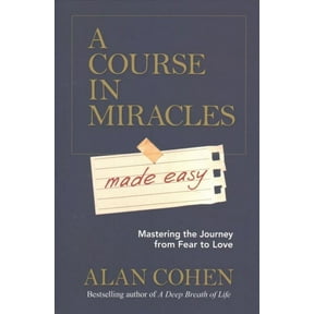 A Course in Miracles Made Easy Alan Cohen (Paperback)