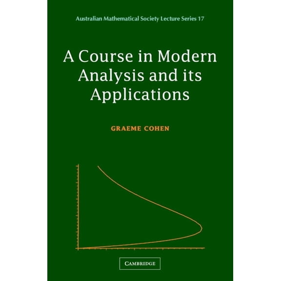 A Course in Modern Analysis and Its Applications