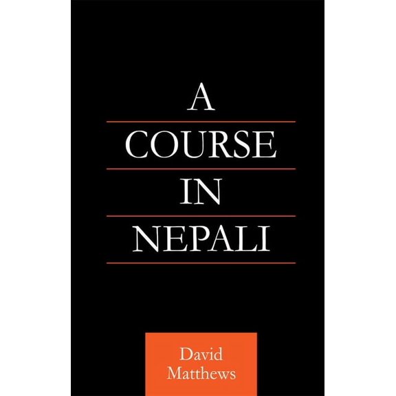 A Course in Nepali, (Paperback)