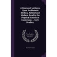 thumbnail image 1 of A Course of Lectures, Upon the Materia Medica, Antient and Modern. Read in the Physick Schools at Cambridge, ... by R. Bradley, (Hardcover), 1 of 1