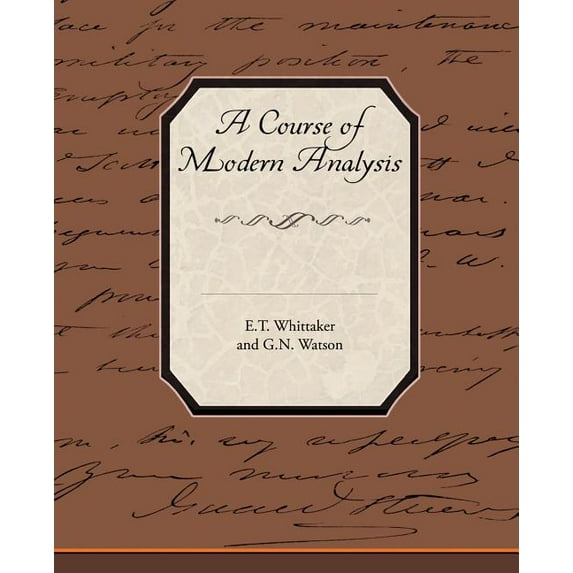 A Course of Modern Analysis (Paperback)