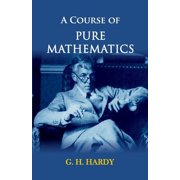 A Course of Pure Mathematics, Paperback