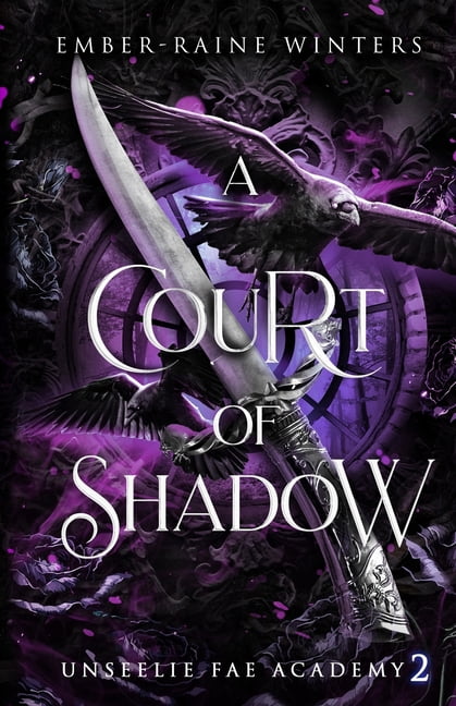 Unseelie Fae Academy A Court of Shadow, Book 2, (Paperback)