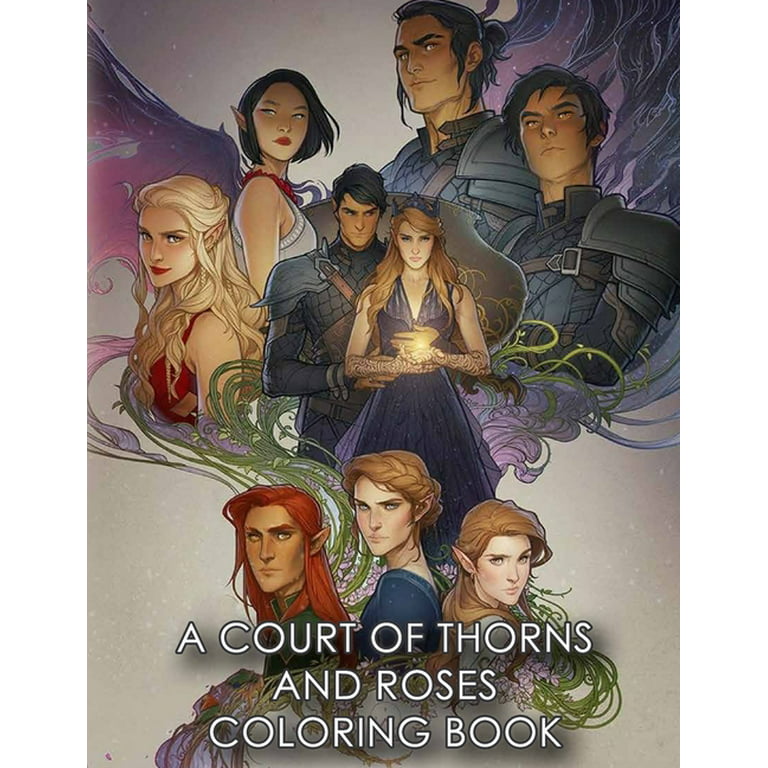 A Court Of Thorns And Roses Coloring Book: Fantasy Coloring Book For Adults  To Relax And Relieve Stress