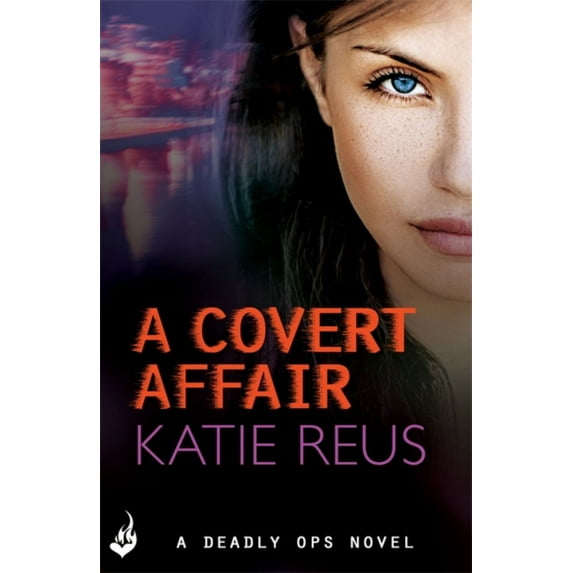A Covert Affair: Deadly Ops 5 (Paperback)