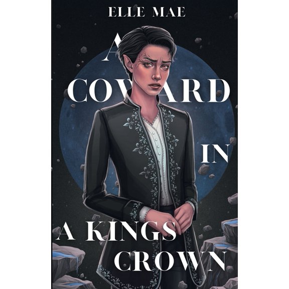 A Coward In A Kings Crown, (Paperback)