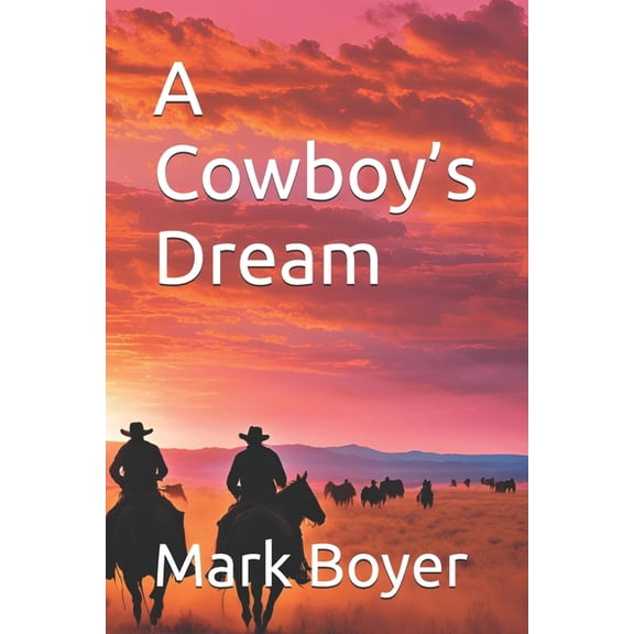 A Cowboy's Dream, (Paperback)