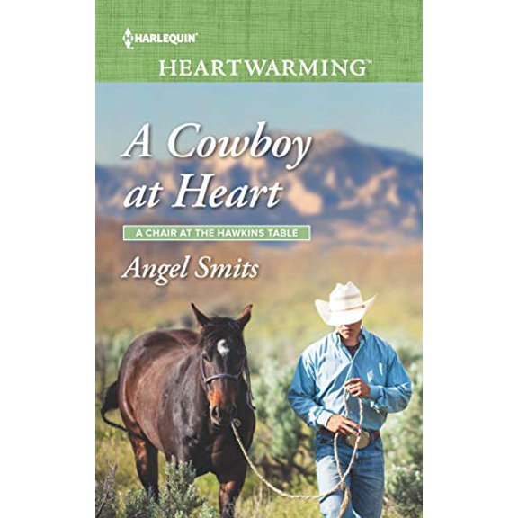 Pre-Owned A Cowboy at Heart (A Chair at the Hawkins Table, 7) (Mass Market Paperback) 1335510729 9781335510723