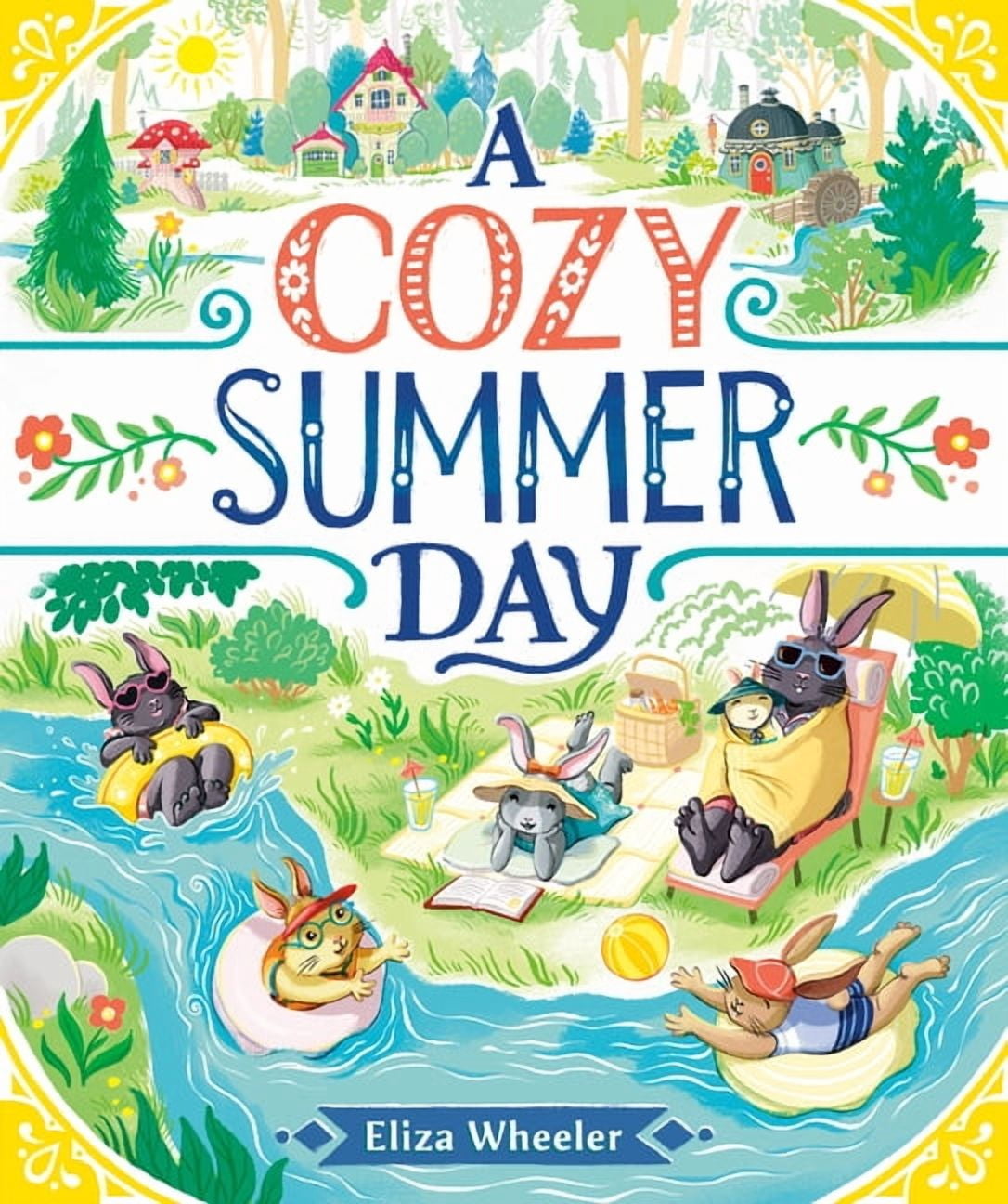 Eliza Wheeler A Cozy Summer Day, (Hardcover)