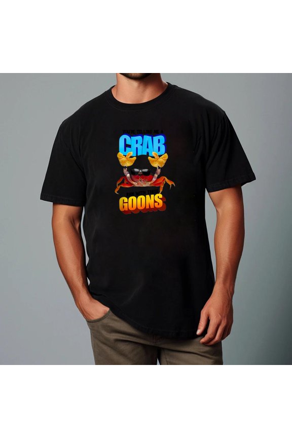A Crab Ran With These Goons Funny Dank Meme Viral Statement T-Shirt Unisex, for men & women, up to size 5XL