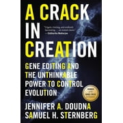 A Crack in Creation Gene Editing and the Unthinkable Power to Control Evolution, Paperback