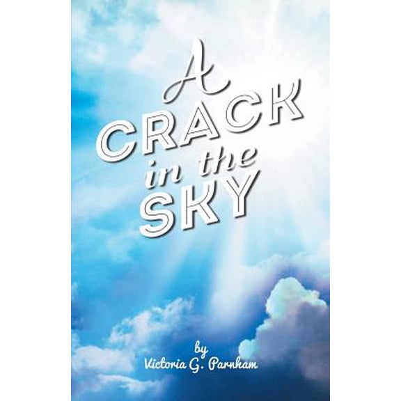 A Crack in the Sky (Paperback)