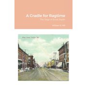 A Cradle for Ragtime The Saga of Scott Joplin, Paperback