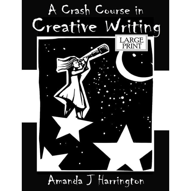 A Crash Course In Creative Writing Large Print Paperback Large Print a-crash-course-in-creative-writing-large-print-paperback-large-print