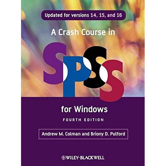 Pre-Owned A Crash Course in SPSS for Windows: Updated for Versions 14, 15, and 16 (Spiral-bound) 1405184027 9781405184021