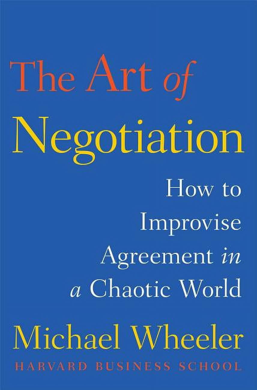 Creative Negotiation A Creative Guide to Negotiating The Art of Negotiation: How to ...
