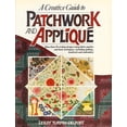 thumbnail image 1 of Pre-Owned A Creative Guide to Patchwork and Applique Paperback, 1 of 1
