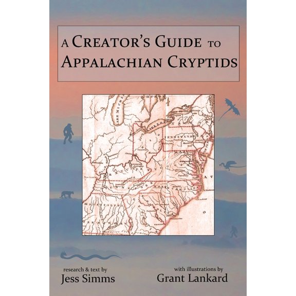A Creator's Guide to Appalachian Cryptids, (Paperback)