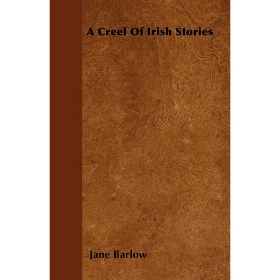 A Creel Of Irish Stories (Paperback)