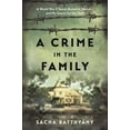 thumbnail image 1 of A Crime in the Family: A World War II Secret Buried in Silence--And My Search for the Truth, (Hardcover), 1 of 1