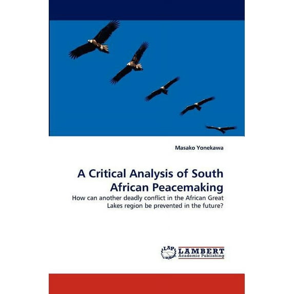 A Critical Analysis of South African Peacemaking (Paperback)