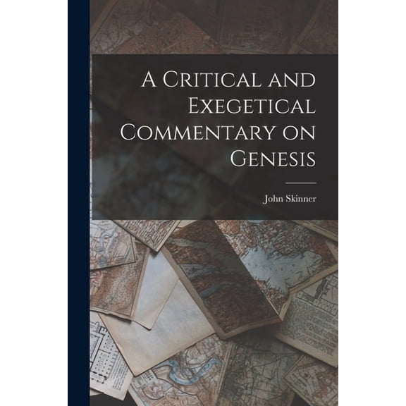 A Critical and Exegetical Commentary on Genesis, (Paperback)