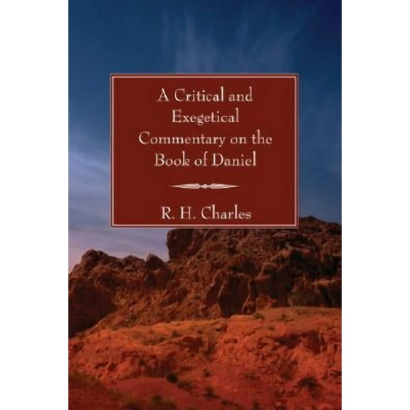 A Critical and Exegetical Commentary on the Book of Daniel (Paperback)