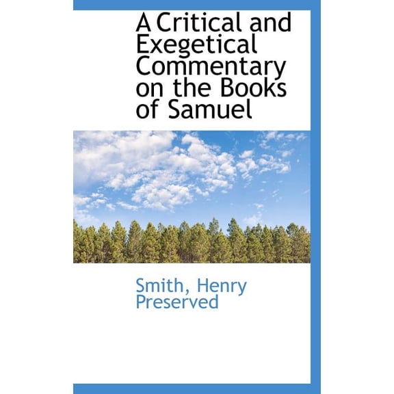 A Critical and Exegetical Commentary on the Books of Samuel (Hardcover)