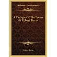 thumbnail image 1 of A Critique Of The Poems Of Robert Burns (Paperback), 1 of 1