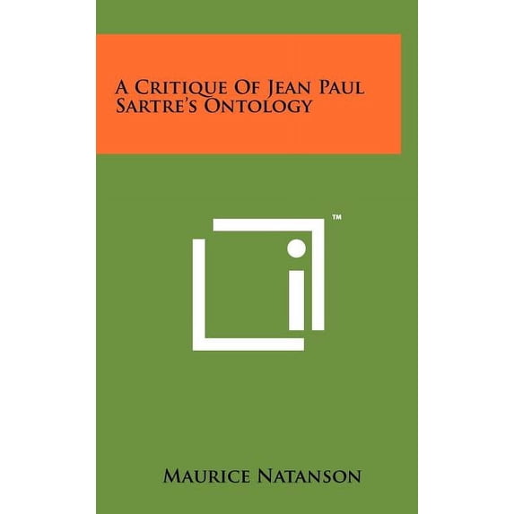 A Critique of Jean Paul Sartre's Ontology, (Hardcover)