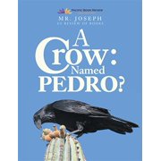 A Crow Named Pedro Hardcover