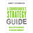 thumbnail image 1 of A Crowdfunderas Strategy Guide, (Paperback), 1 of 1