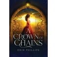 thumbnail image 1 of A Crown of Chains (Hardcover), 1 of 1