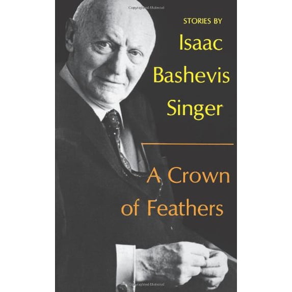 Pre-Owned A Crown of Feathers and Other Stories. English Yiddish Edition Hardcover Isaac Bashevis Singer