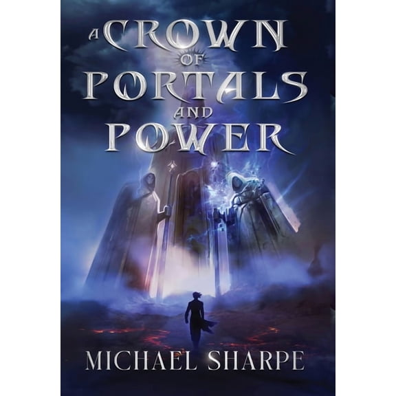 A Crown of Portals and Power, (Hardcover)