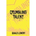 thumbnail image 1 of A Crumbling Talent, (Paperback), 1 of 1