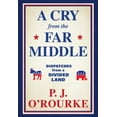 thumbnail image 1 of Pre-Owned A Cry from the Far Middle: Dispatches from a Divided Land (Paperback) 0802157742 9780802157744, 1 of 1