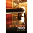 thumbnail image 1 of A Cryptography Primer: Secrets and Promises, (Paperback), 1 of 1