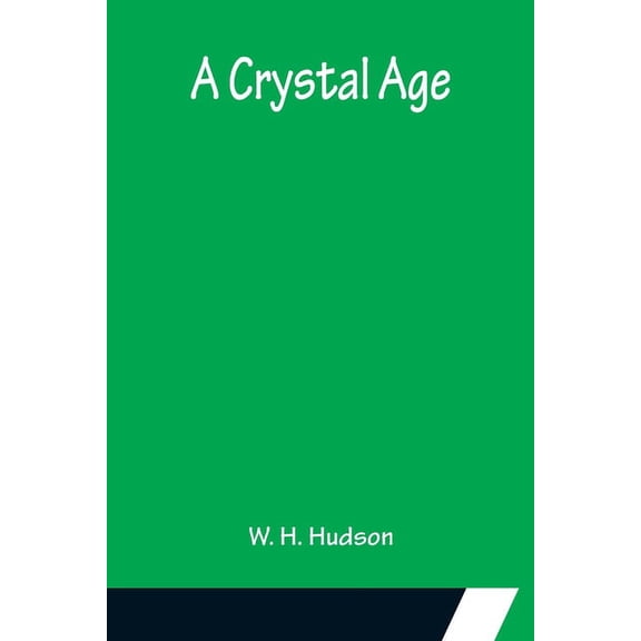 A Crystal Age, (Paperback)