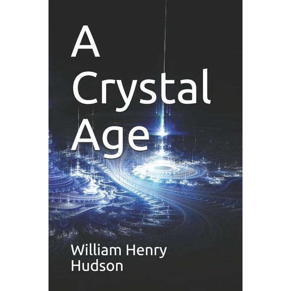 A Crystal Age (Paperback)