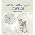 thumbnail image 1 of A Cultural History of Physics (Hardcover), 1 of 1