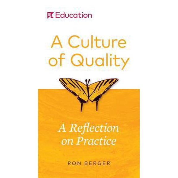 Pre-Owned A Culture of Quality: A Reflection on Practice (Paperback) 1683625625 9781683625629
